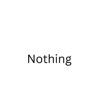 Nothing